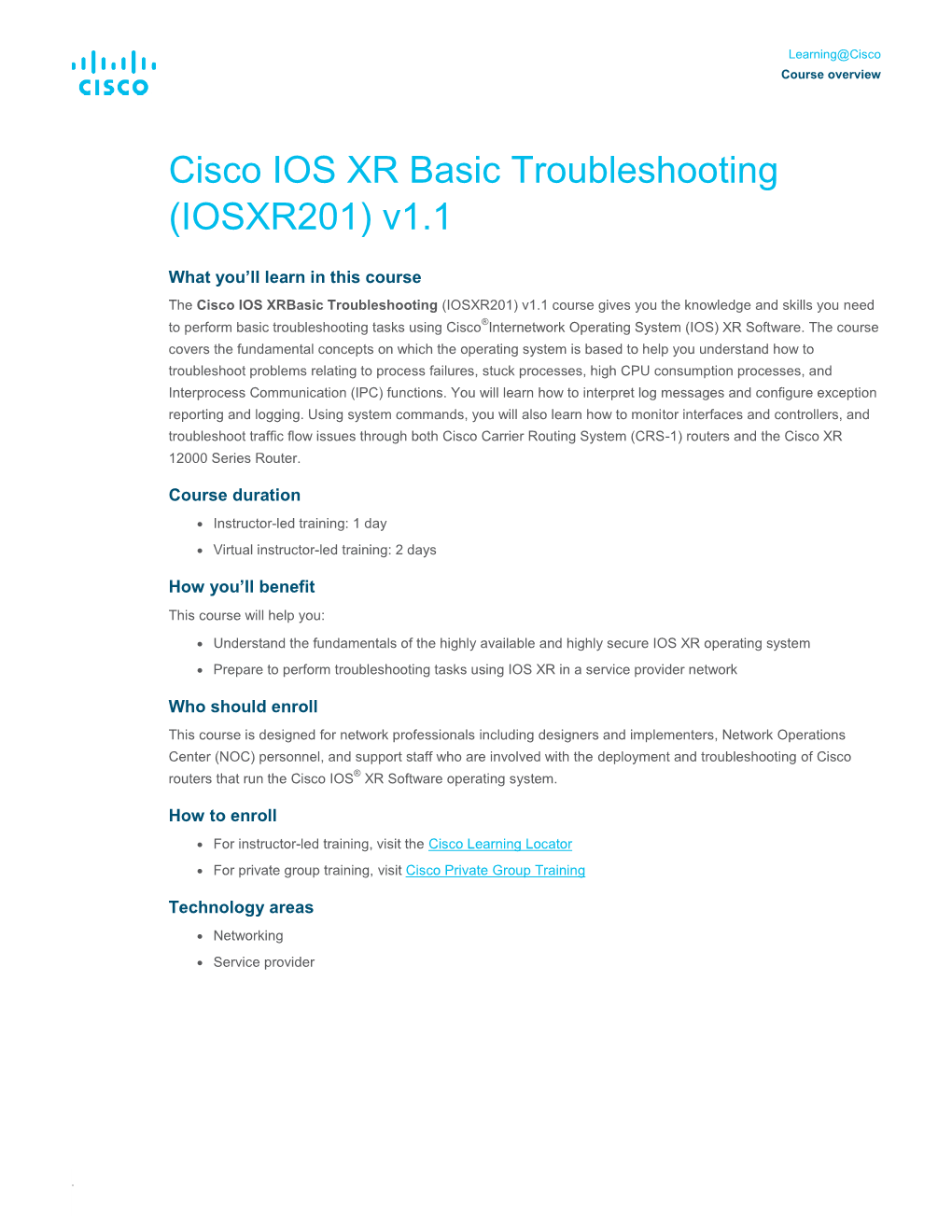 Cisco IOS XR Basic Troubleshooting (IOSXR201) V1.1