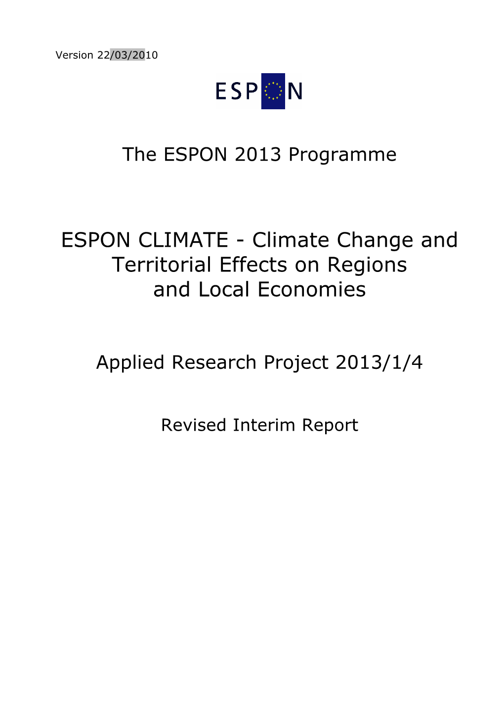 ESPON CLIMATE - Climate Change and Territorial Effects on Regions and Local Economies