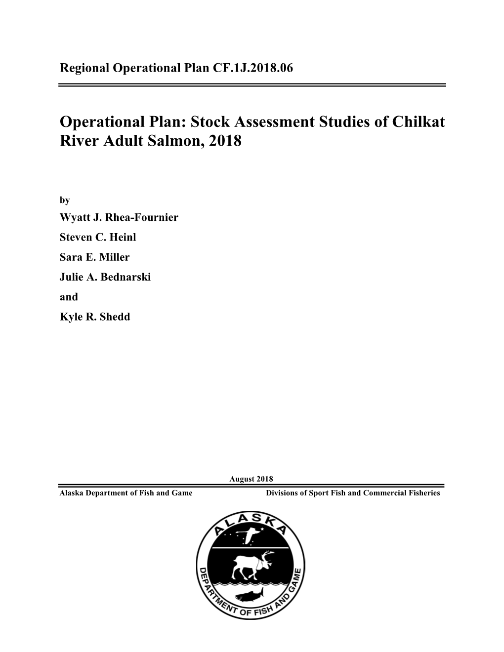 Stock Assessment Studies of Chilkat River Adult Salmon, 2018. Alaska Department of Fish and Game, Regional Operational Plan ROP.CF.1J.2018.06, Douglas