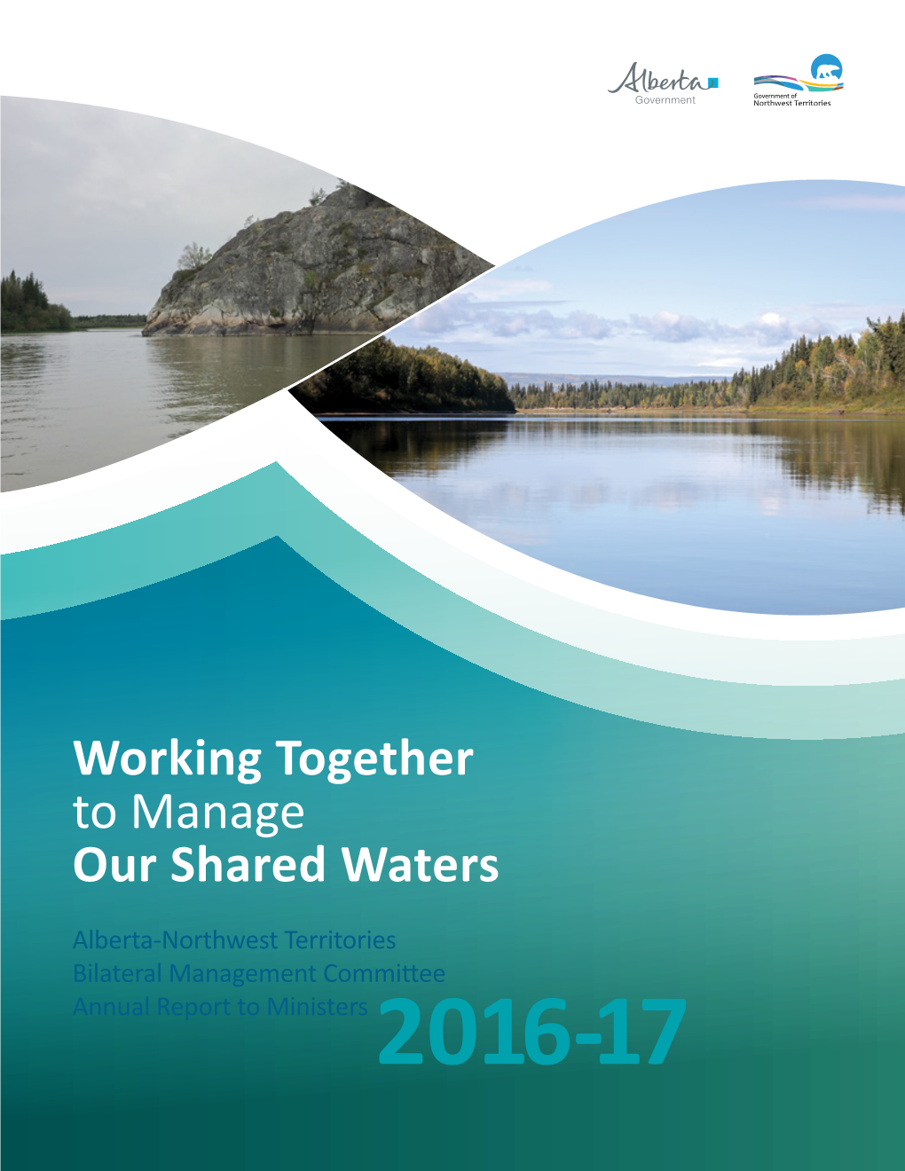 Alberta Northwest Territories Bilateral Management Committee Annual Report To