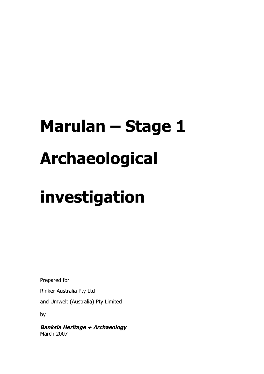 Marulan – Stage 1 Archaeological Investigation