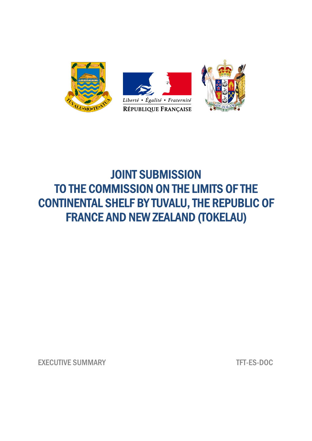 Joint Submission to the Commission on the Limits of the Continental Shelf by Tuvalu, the Republic of France and New Zealand (Tokelau)