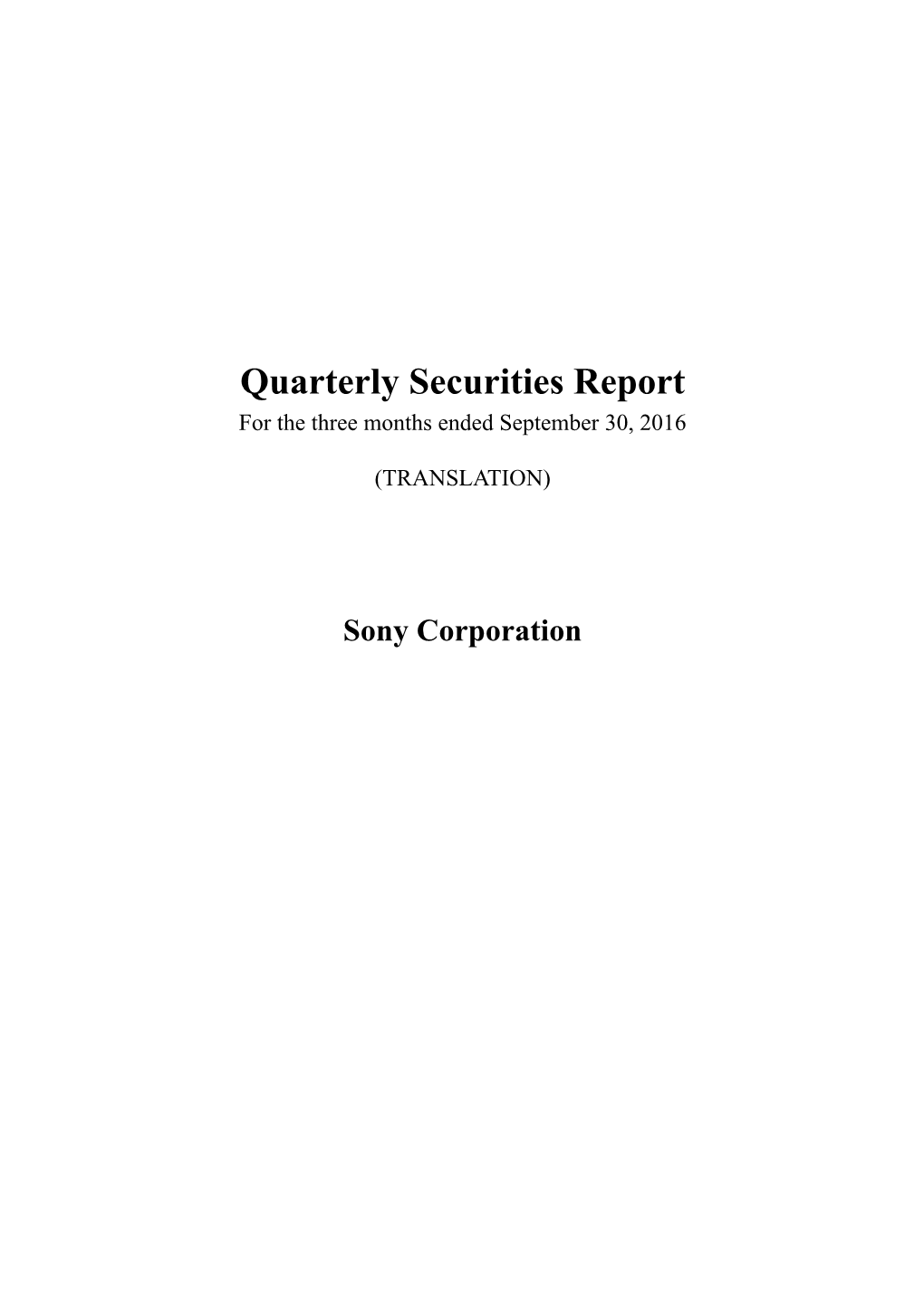 Quarterly Securities Report for the Three Months Ended September 30, 2016