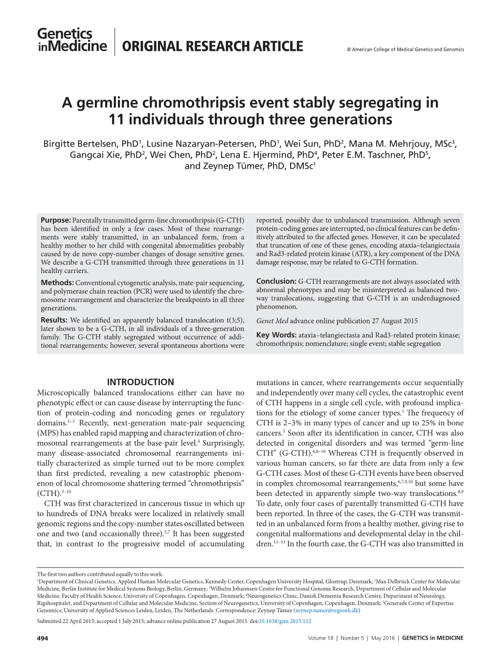 A Germline Chromothripsis Event Stably Segregating in 11 Individuals Through Three Generations
