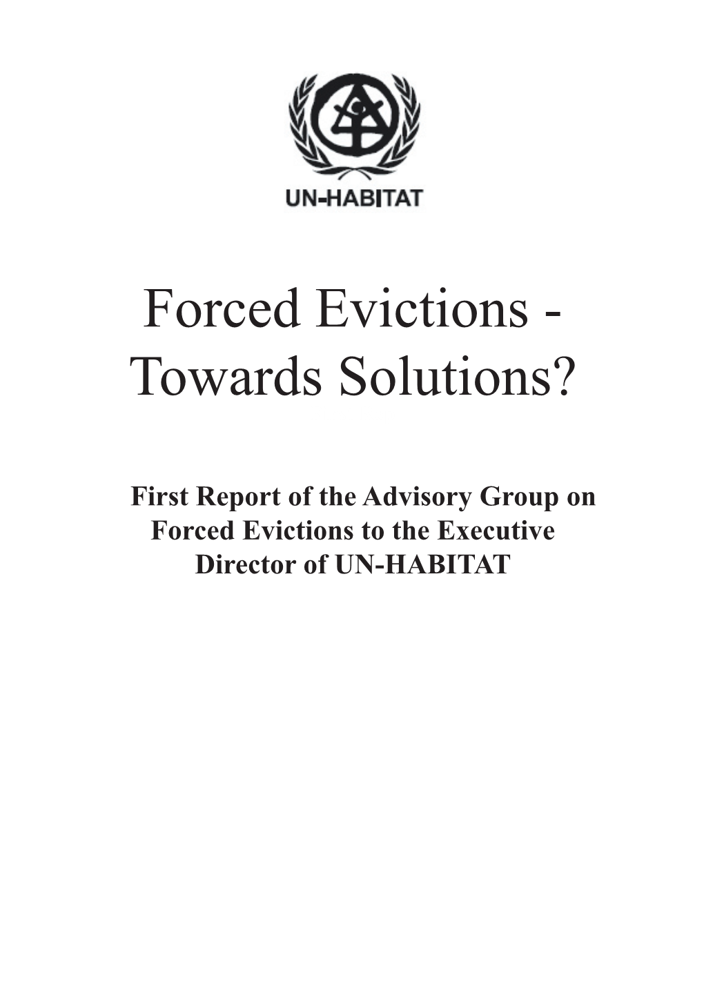 Forced Evictions - Towards Solutions? First Rep