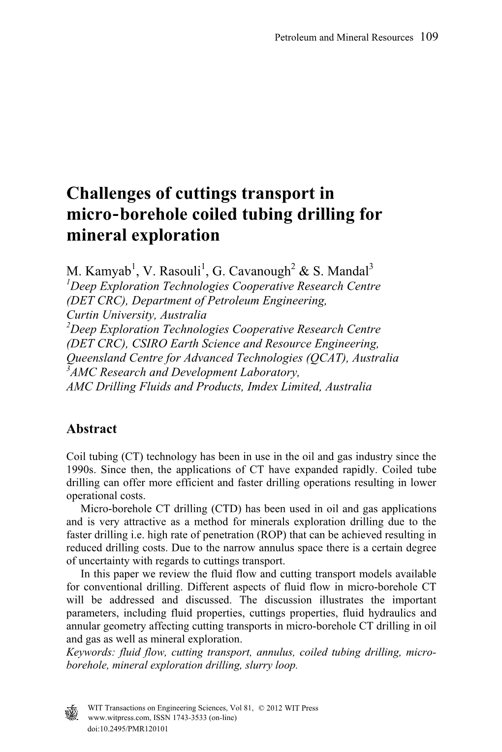 Challenges of Cuttings Transport in Micro Borehole Coiled