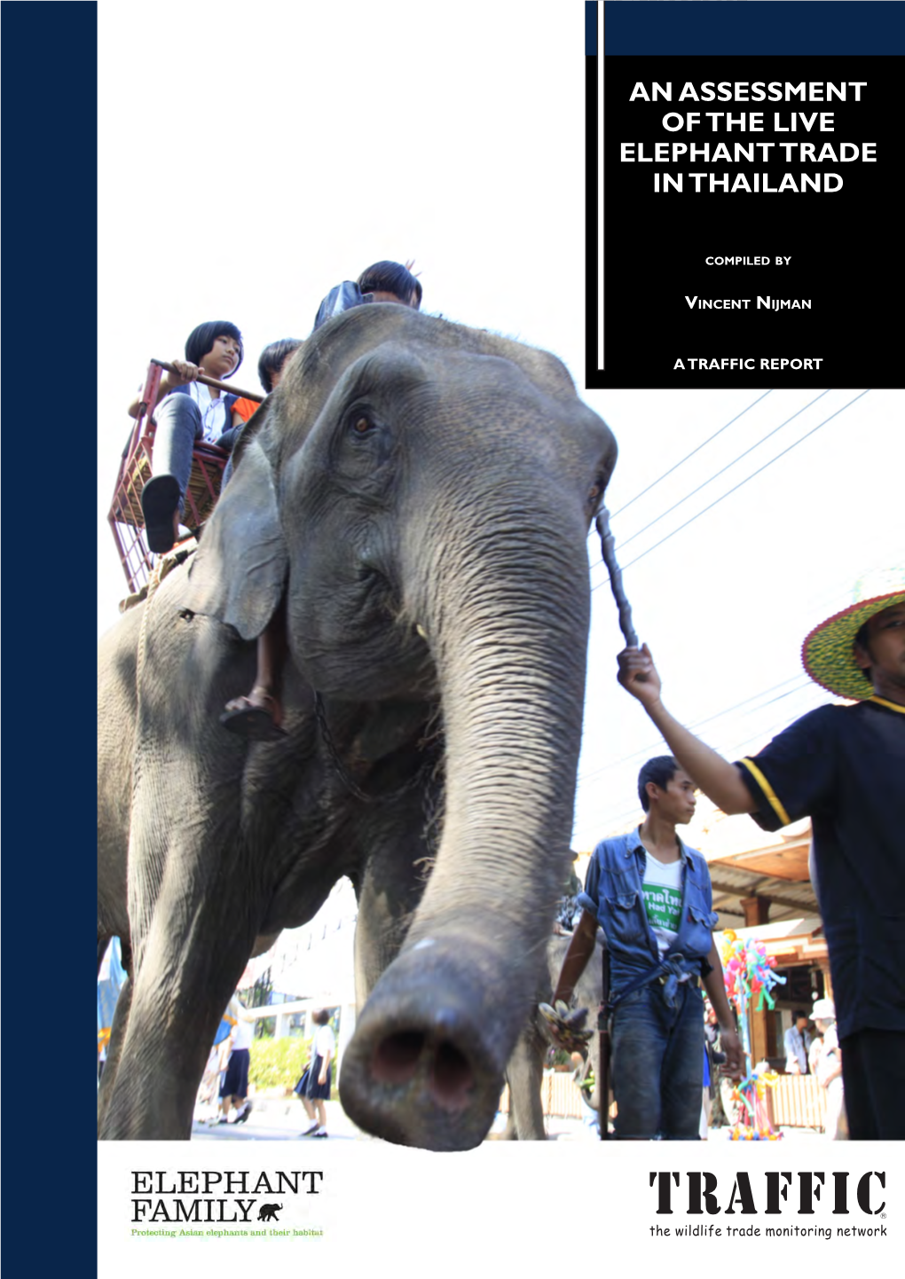 An Assessment of the Live Elephant Trade in Thailand