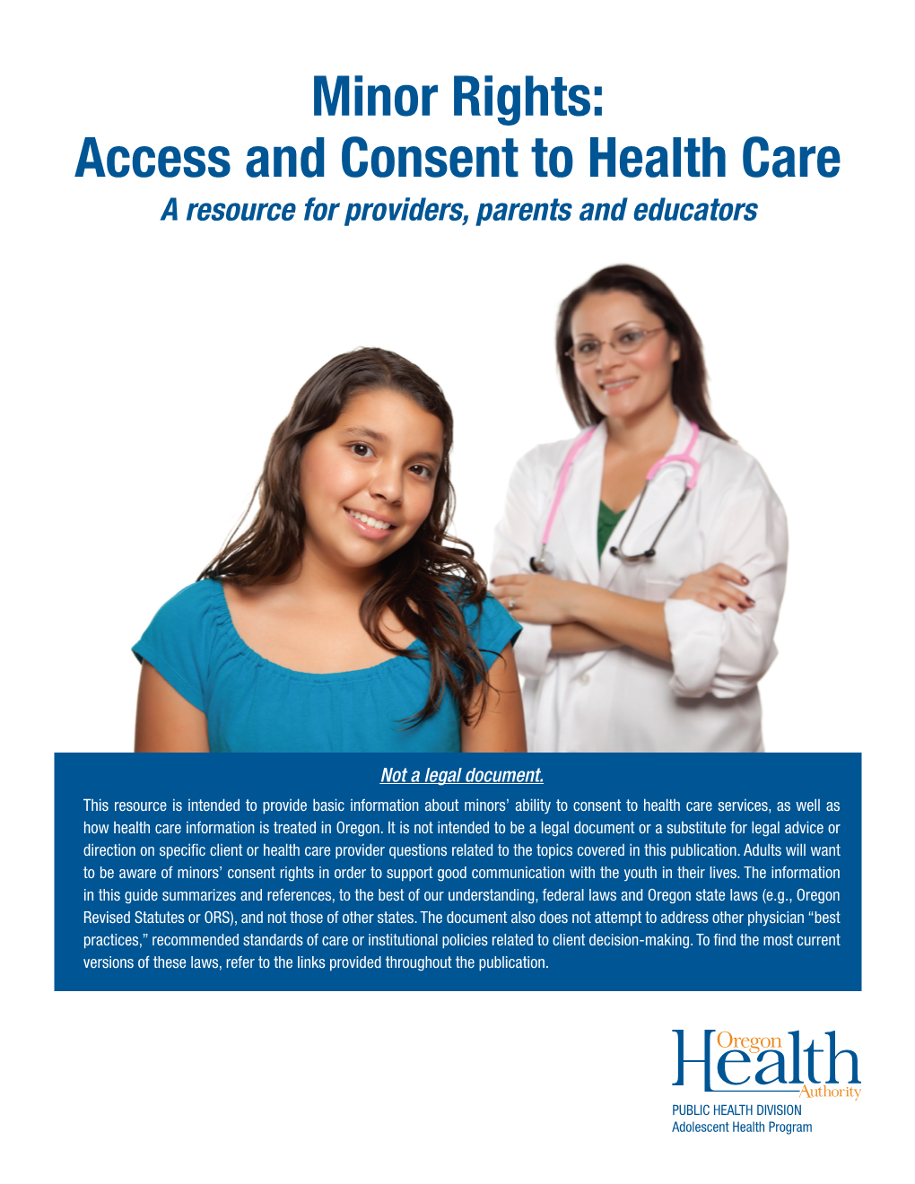 Minor Rights: Access and Consent to Health Care a Resource for Providers, Parents and Educators