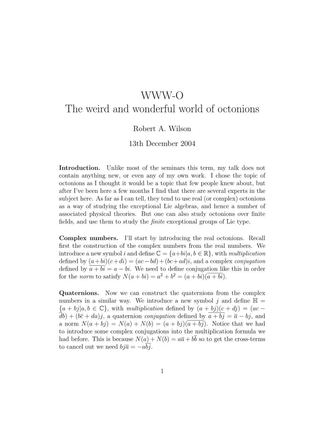 WWW-O the Weird and Wonderful World of Octonions