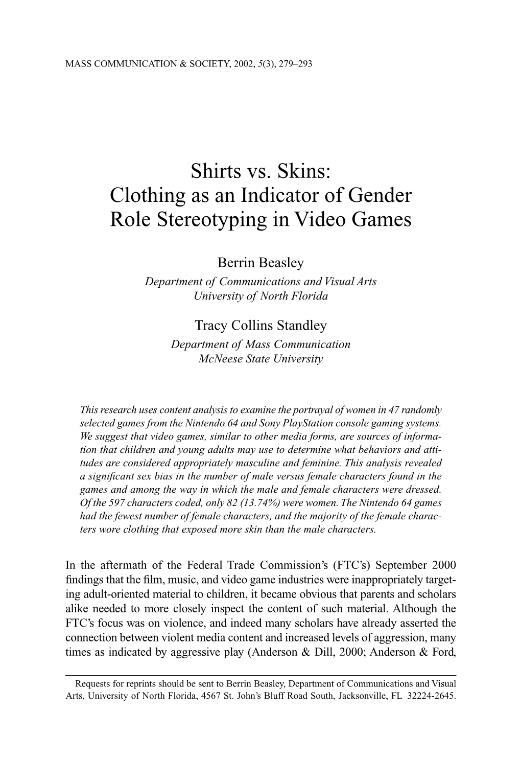 Shirts Vs. Skins: Clothing As an Indicator of Gender Role Stereotyping in Video Games