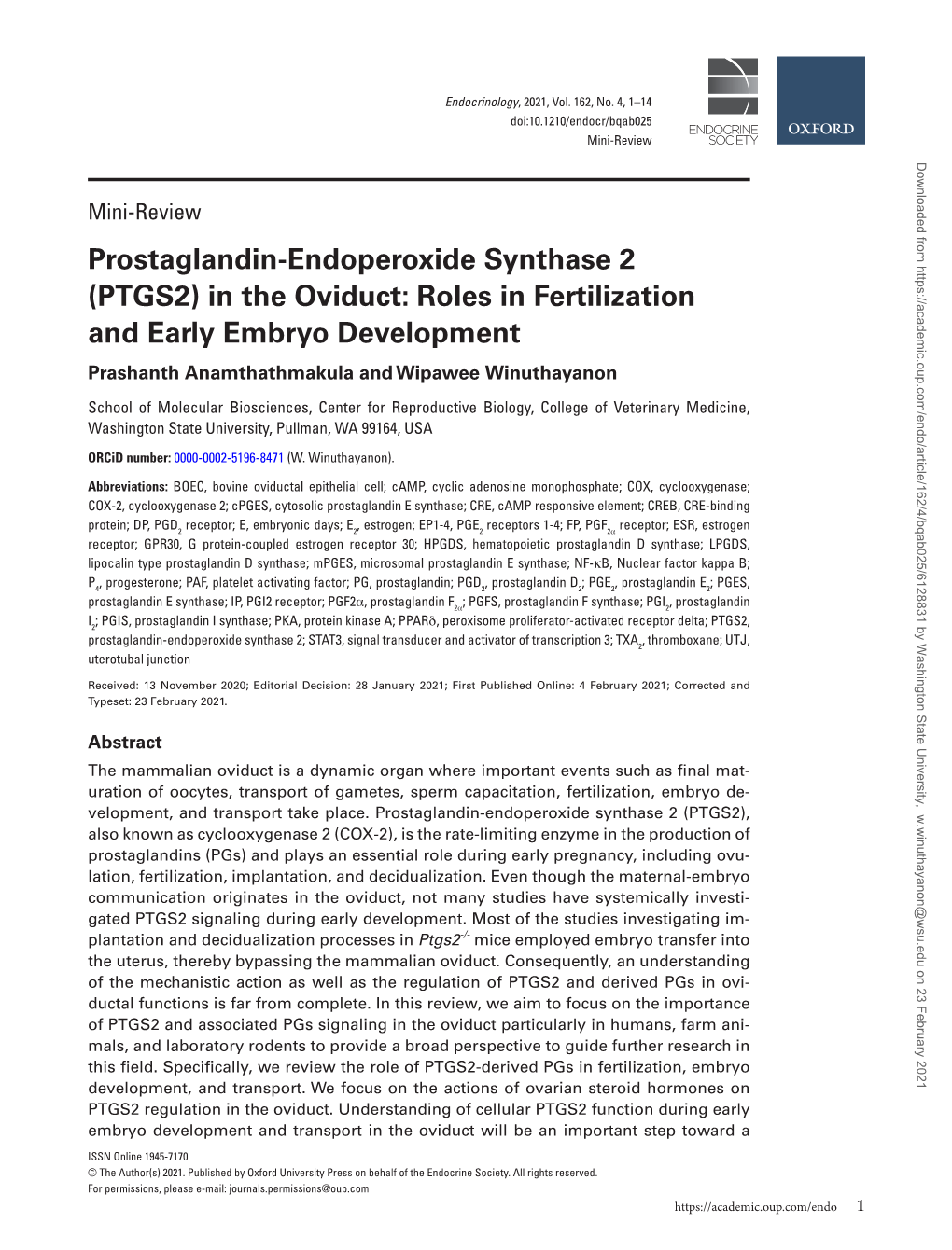 Prostaglandin-Endoperoxide Synthase 2 (PTGS2) in the Oviduct: Roles in Fertilization and Early Embryo Development Prashanth Anamthathmakula and Wipawee Winuthayanon