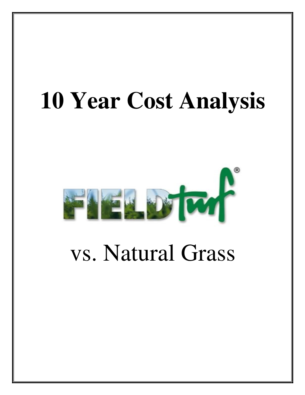 Turf Vs. Natural Grass-Cost Analysis