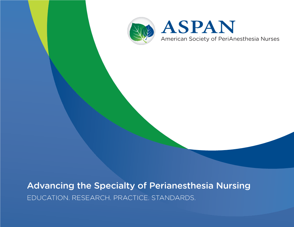 Advancing the Specialty of Perianesthesia Nursing EDUCATION