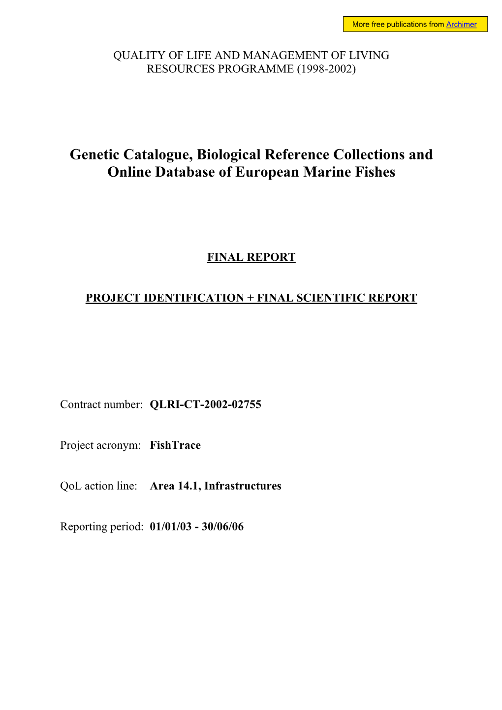 Genetic Catalogue, Biological Reference Collections and Online Database of European Marine Fishes