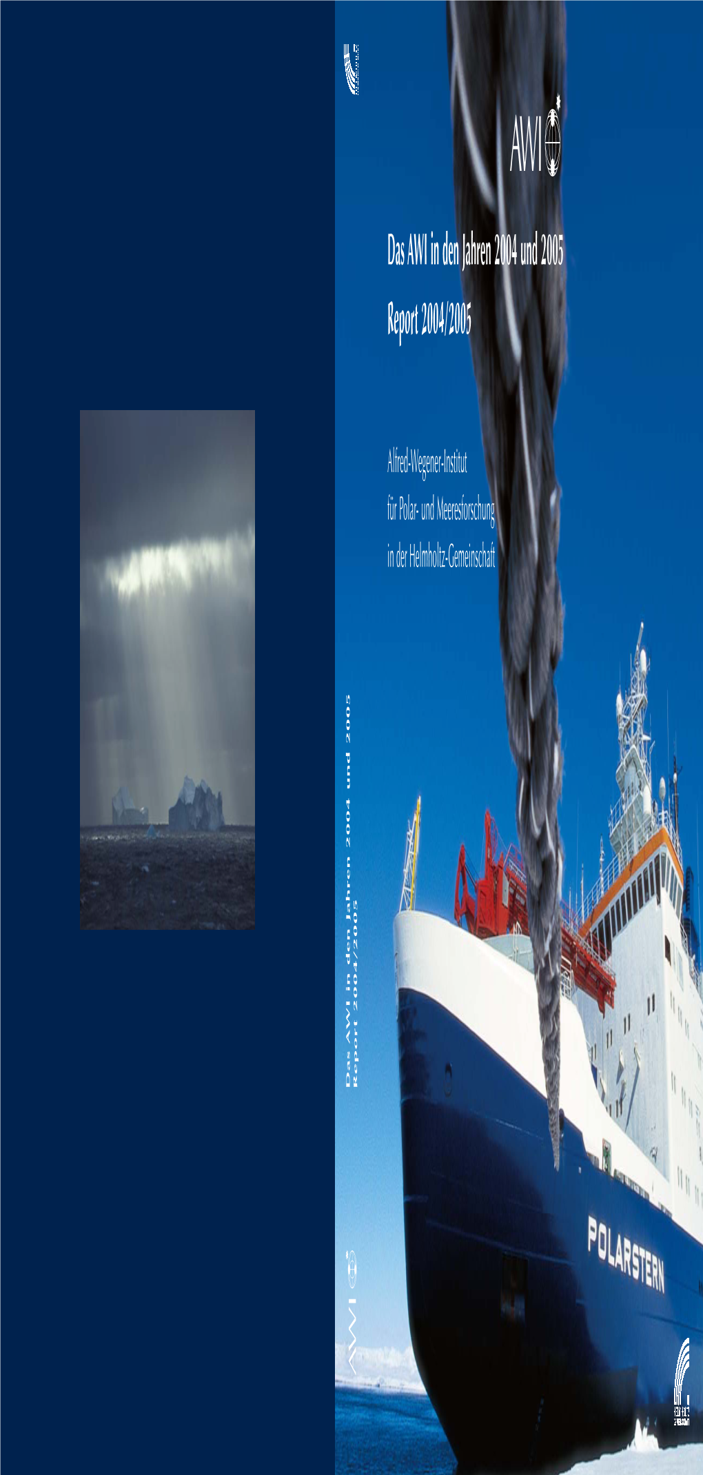 Das AWI in Den Jahren 2004 Und 2005 Report 2004/2005