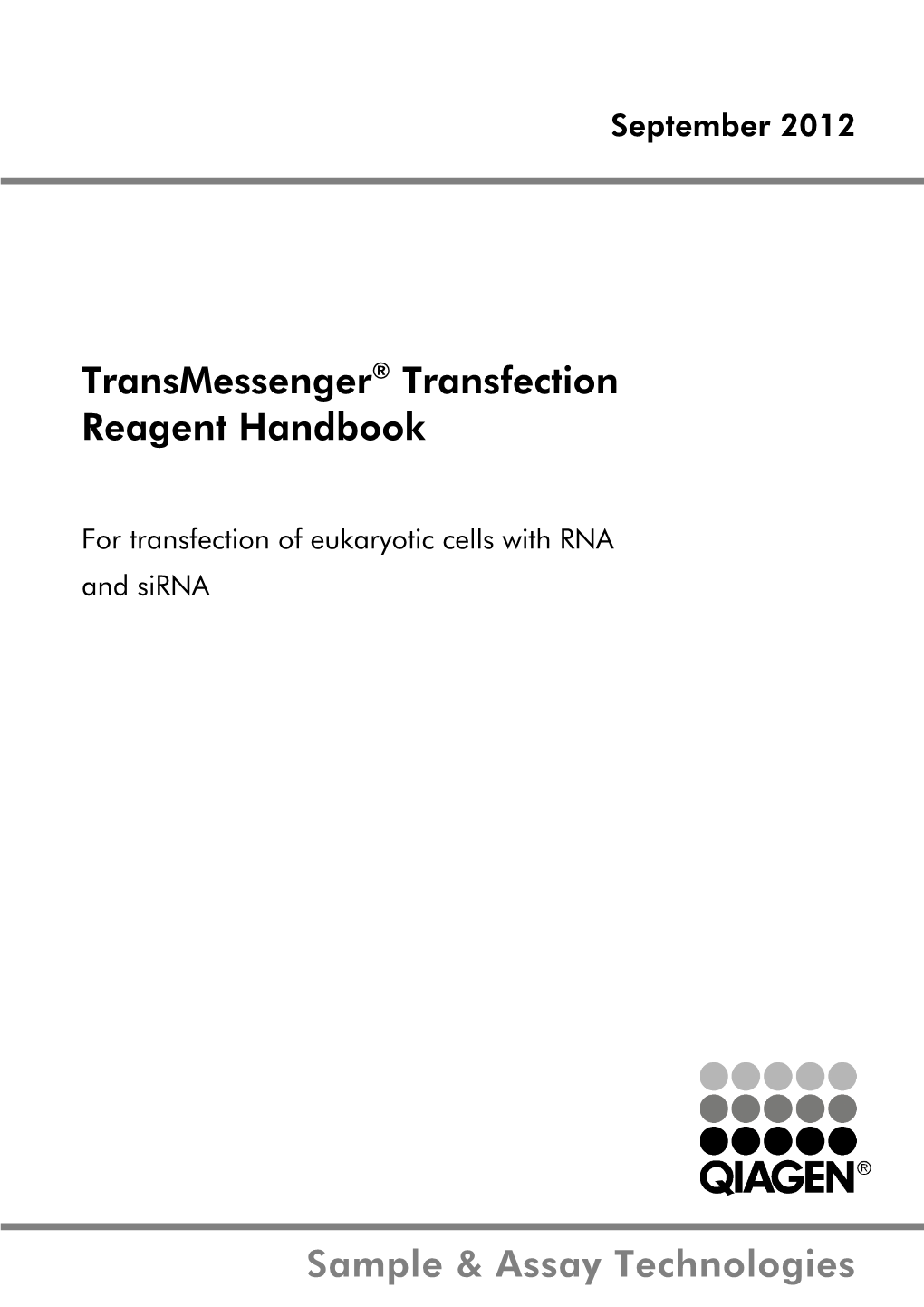 Transmessenger Transfection Reagent Handbook 09/2012 3 Kit Contents