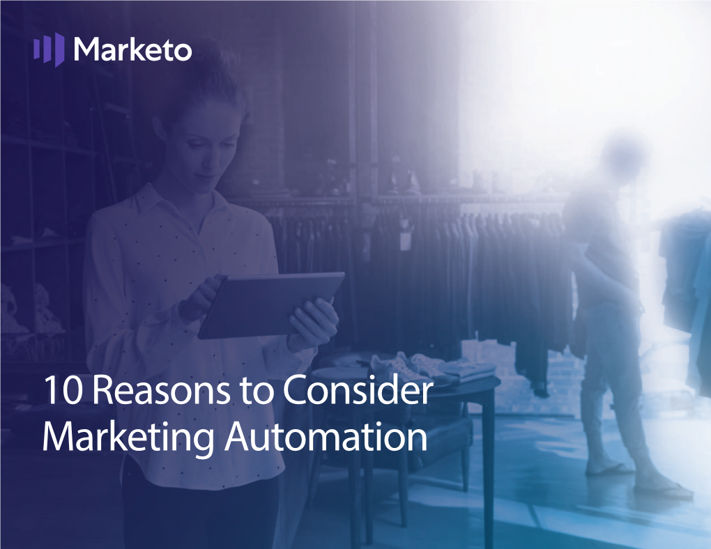 10 Reasons to Consider Marketing Automation