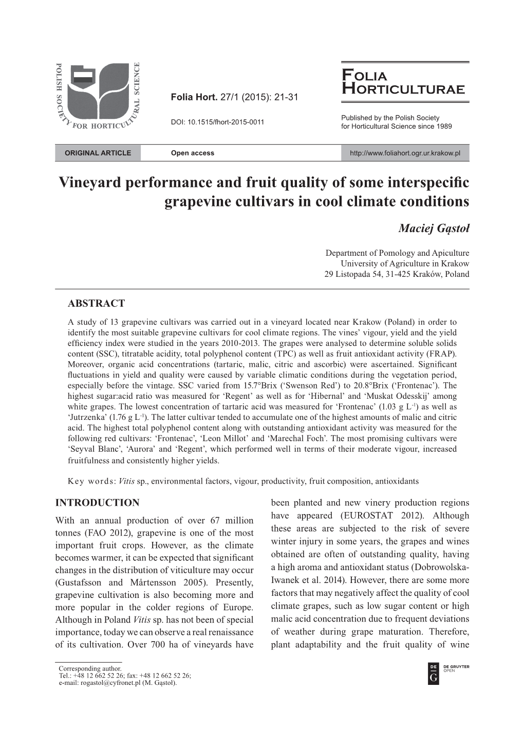 Vineyard Performance and Fruit Quality of Some Interspecific Grapevine Cultivars in Cool Climate Conditions