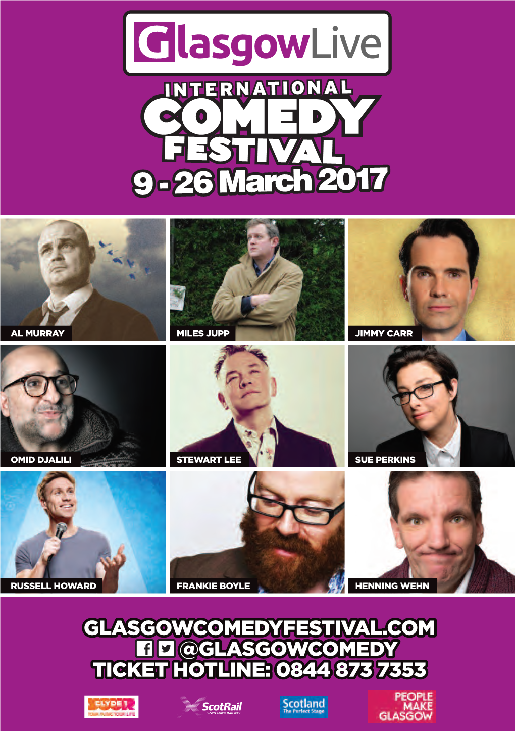 Glasgowcomedyfestival.Com @Glasgowcomedy Ticket Hotline: 0844 873 7353