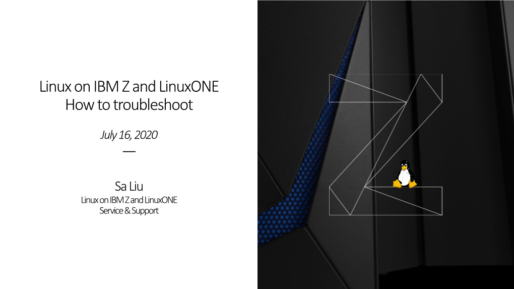 Linux on IBM Z and Linuxone How to Troubleshoot —