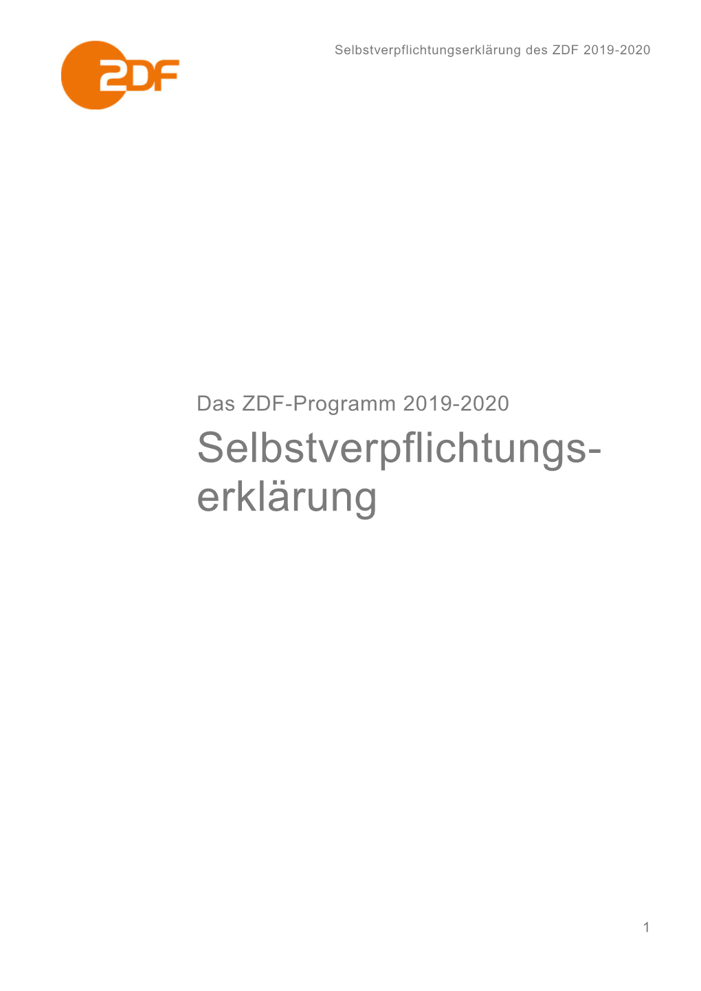 Das ZDF-Programm 2019-2020 Selbstverpflichtungs- Erklärung