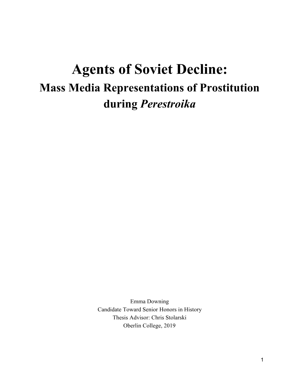 Agents of Soviet Decline: Mass Media Representations of Prostitution During Perestroika ​