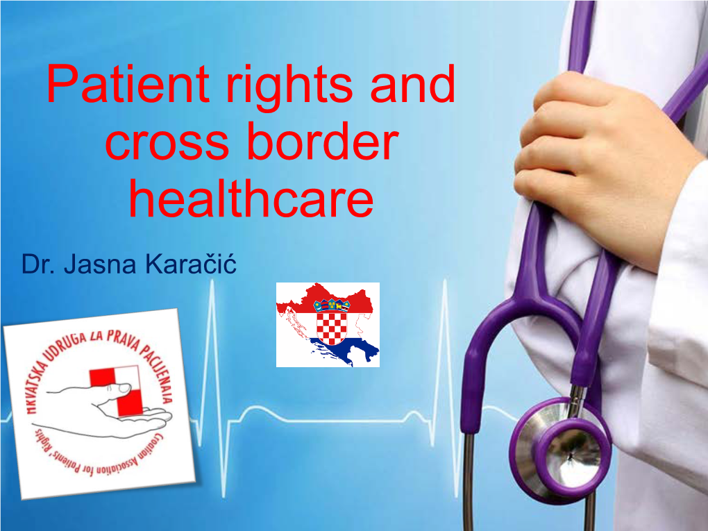 Patient Rights and Cross Border Healthcare Dr
