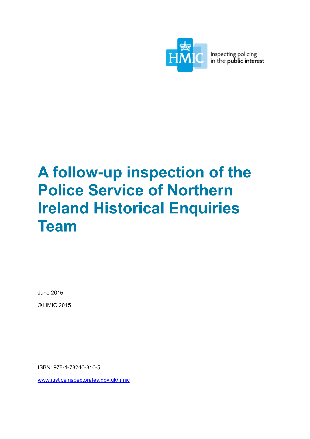 A Follow-Up Inspection of the Police Service of Northern Ireland Historical Enquiries Team