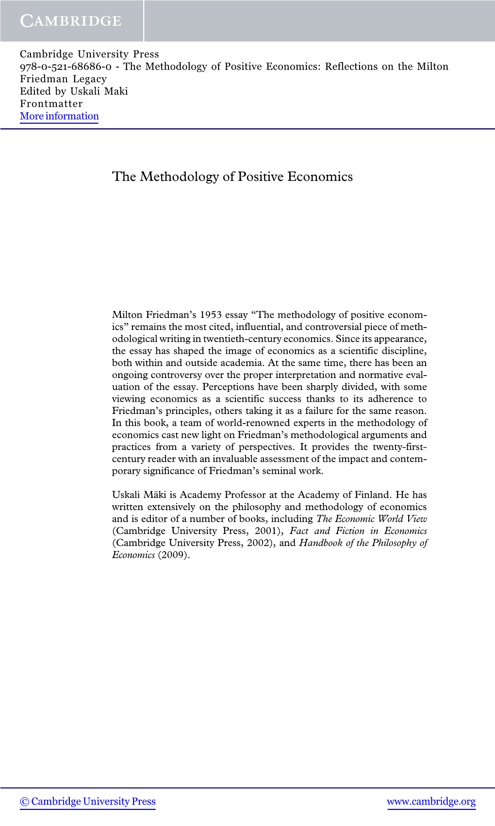 The Methodology of Positive Economics: Reflections on the Milton Friedman Legacy Edited by Uskali Maki Frontmatter More Information