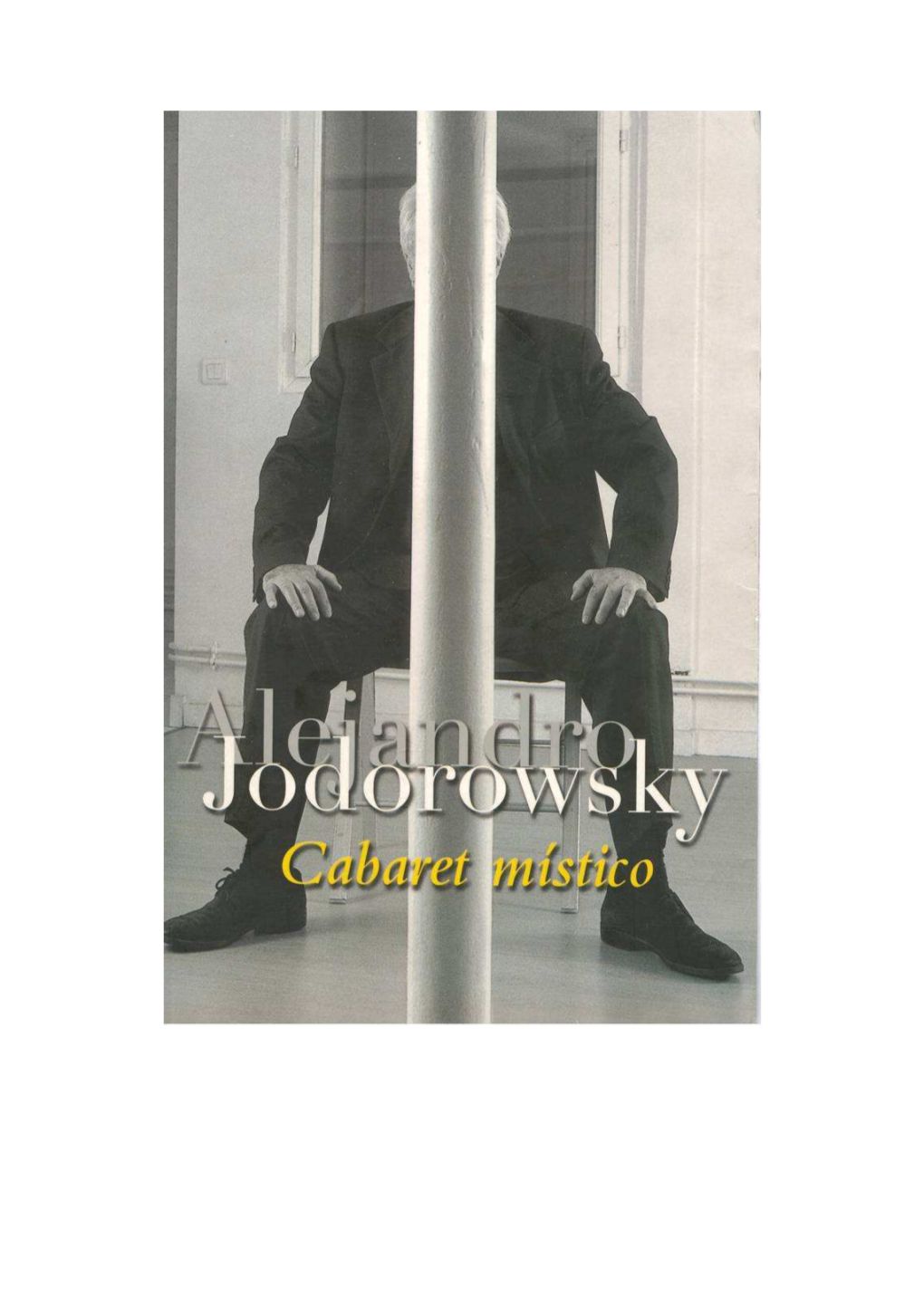Alejandro Jodorowsky – Cabaret Místico
