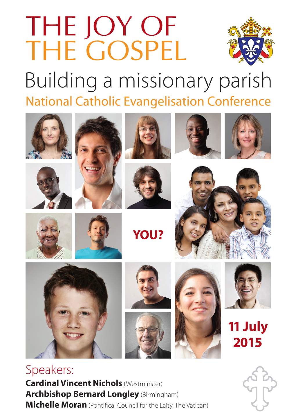 THE JOY of the GOSPEL Building a Missionary Parish National Catholic Evangelisation Conference