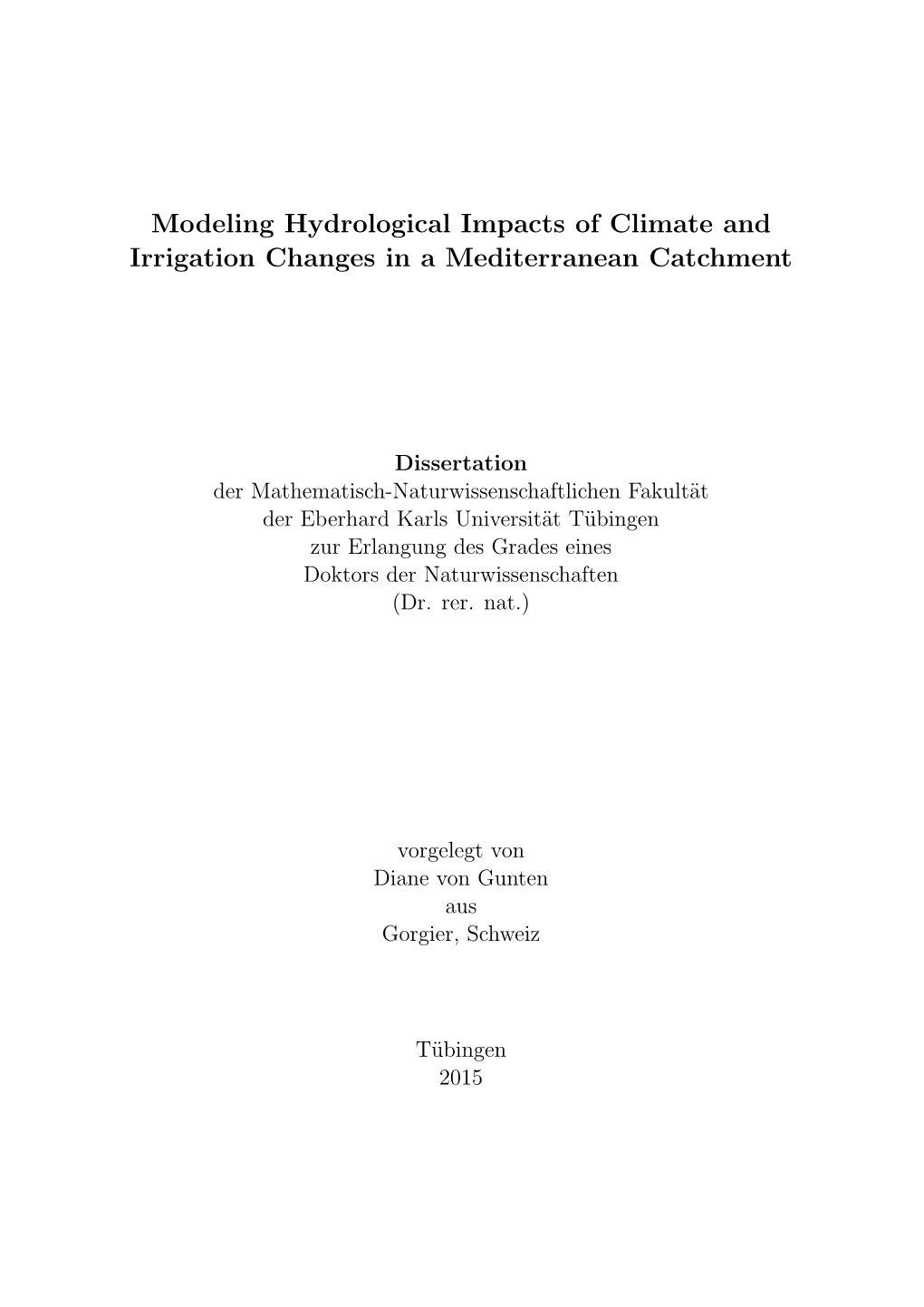 Modeling Hydrological Impacts of Climate and Irrigation Changes in a Mediterranean Catchment