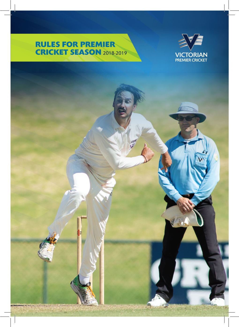 Rules for Premier Cricket Season 2018-2019 Table of Contents Rules of Premier Cricket
