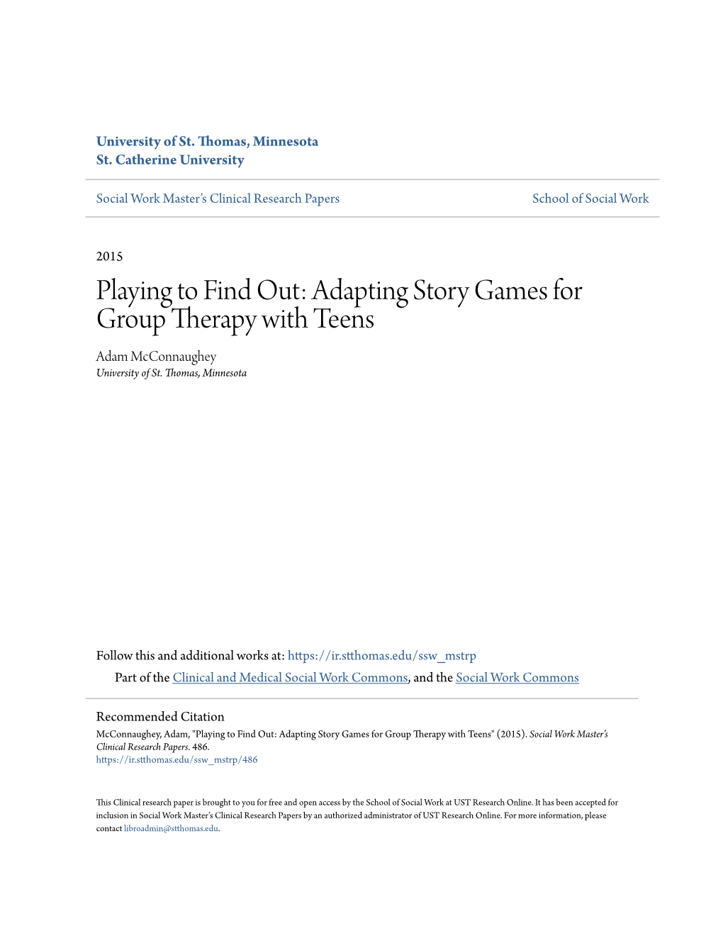 Adapting Story Games for Group Therapy with Teens Adam Mcconnaughey University of St