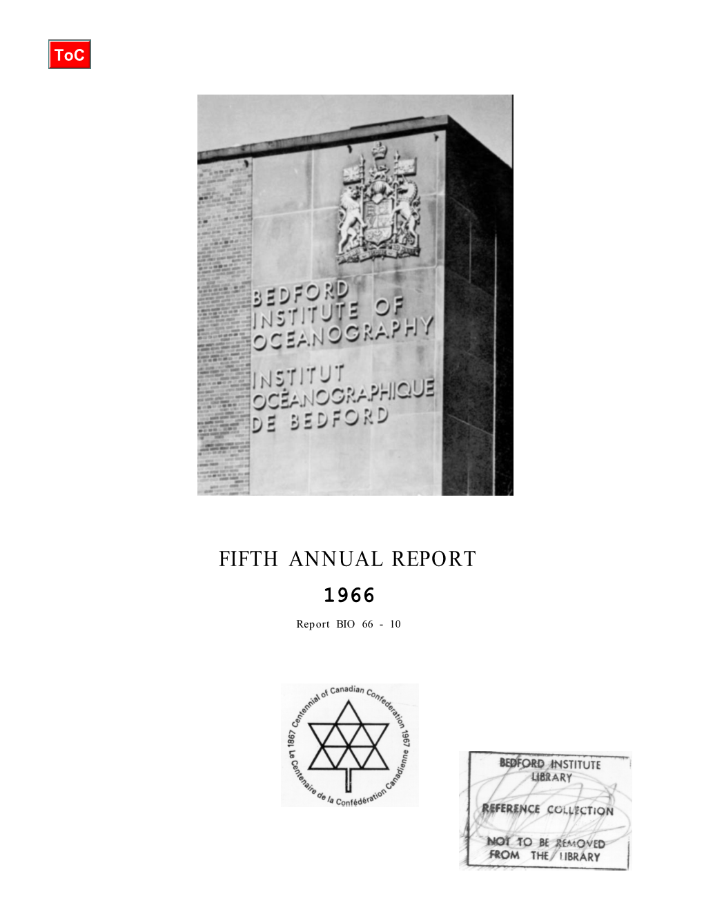 FIFTH ANNUAL REPORT 1966 Report BIO 66 - 10 BEDFORD INSTITUTE of OCEANOGRAPHY