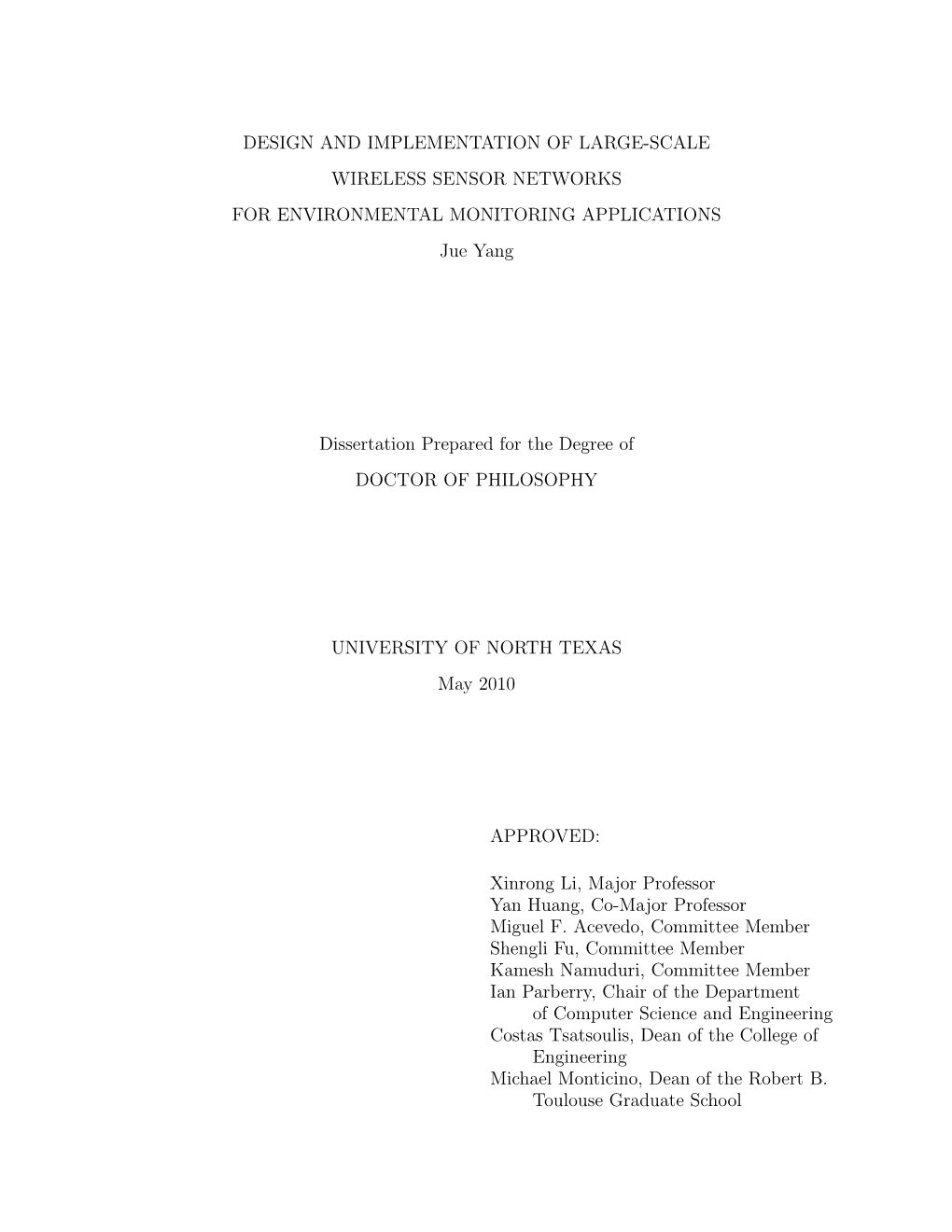 DESIGN and IMPLEMENTATION of LARGE-SCALE WIRELESS SENSOR NETWORKS for ENVIRONMENTAL MONITORING APPLICATIONS Jue Yang