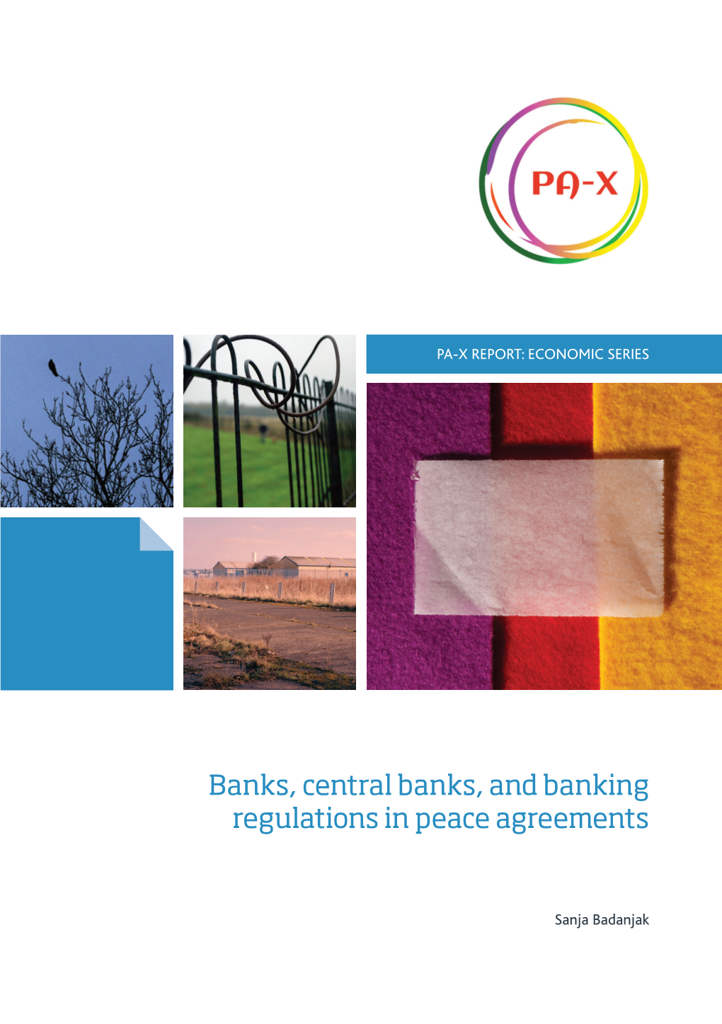 Banks, Central Banks, and Banking Regulations in Peace Agreements