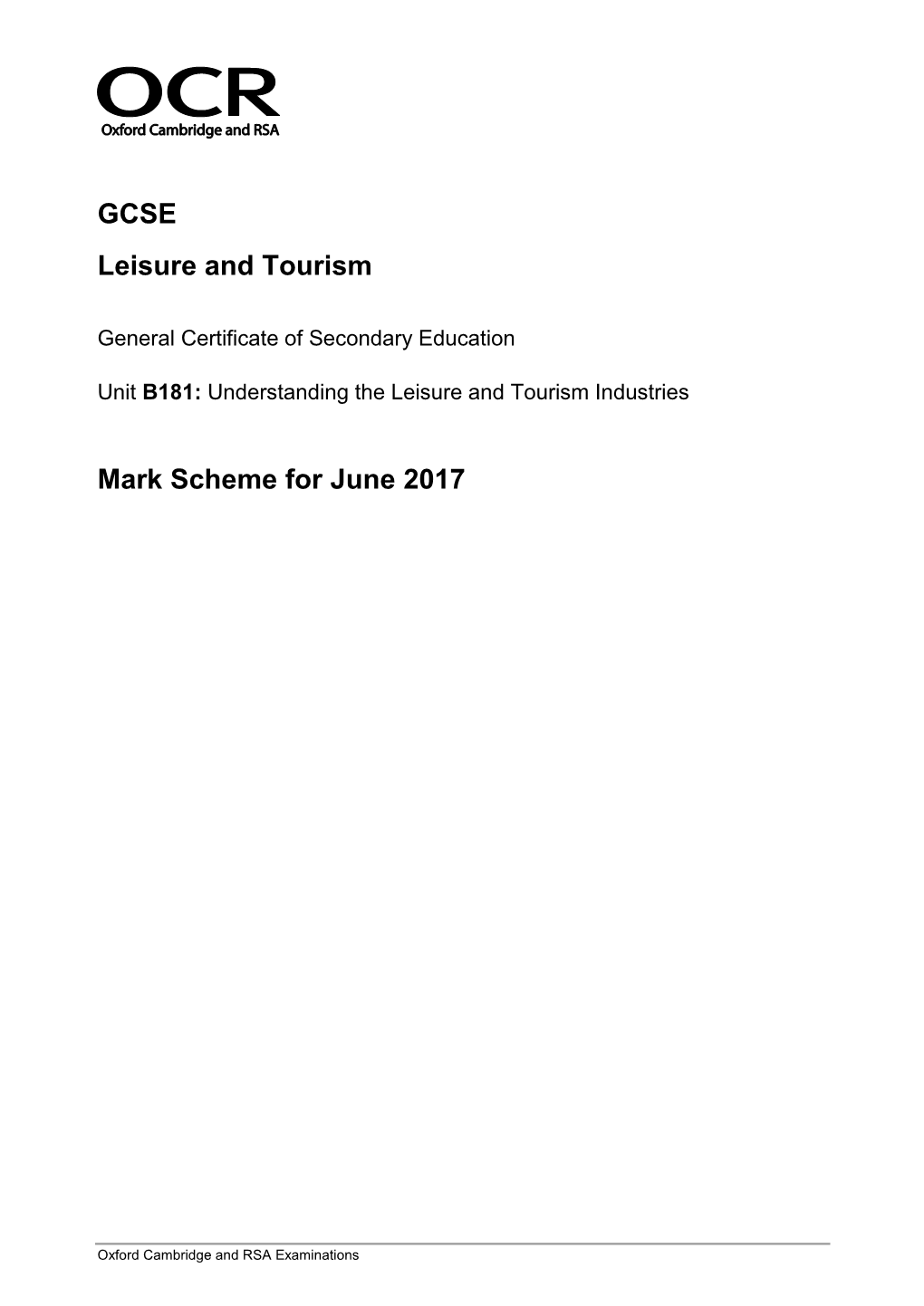 Mark Scheme B181 Understanding the Leisure and Tourism Industries