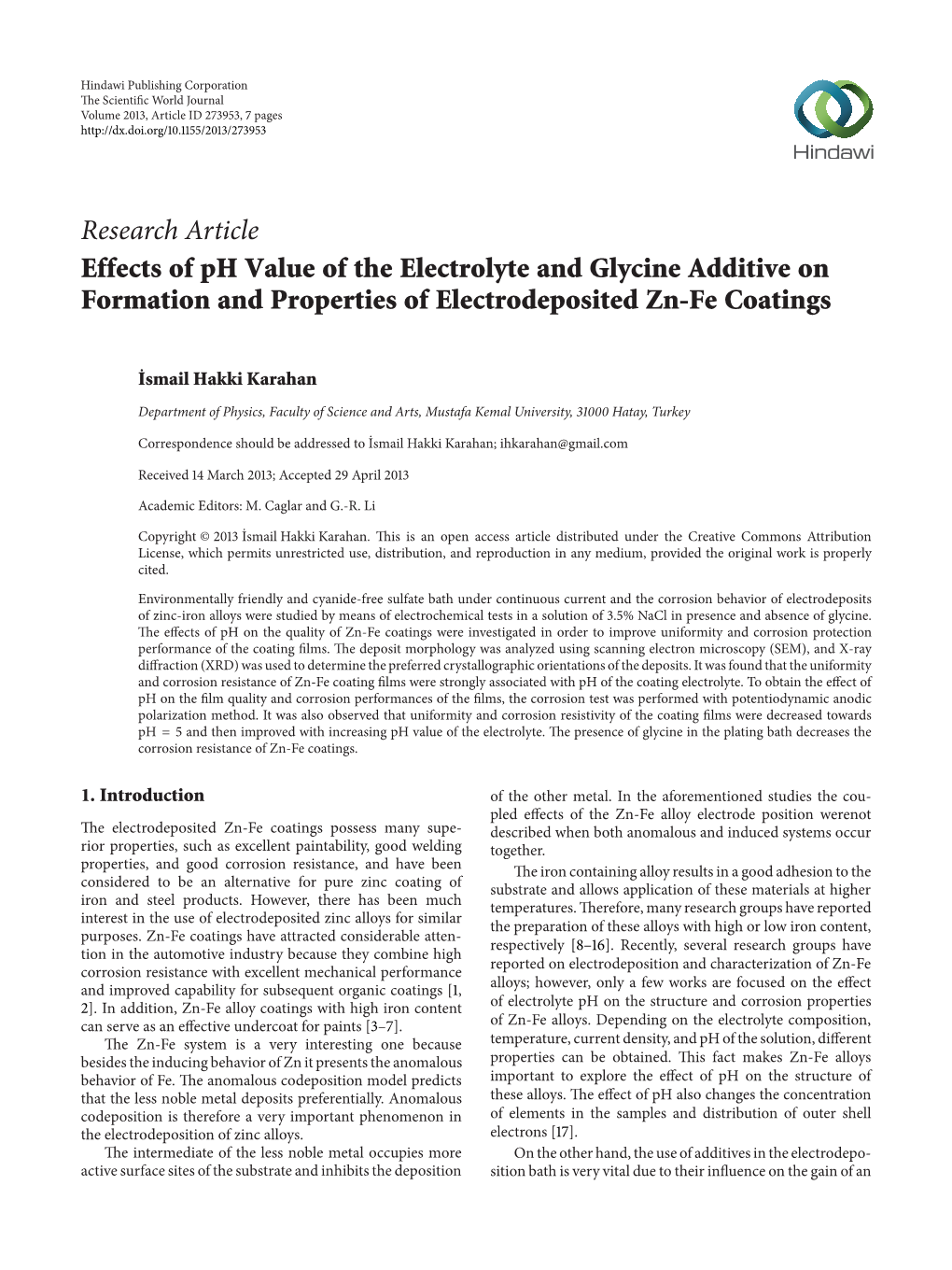 Research Article Effects of Ph Value of the Electrolyte and Glycine Additive on Formation and Properties of Electrodeposited Zn-Fe Coatings