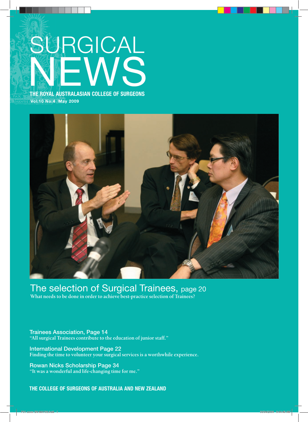 SURGICAL NEWS the ROYAL AUSTRALASIAN COLLEGE of SURGEONS Vol:10 No:4 May 2009