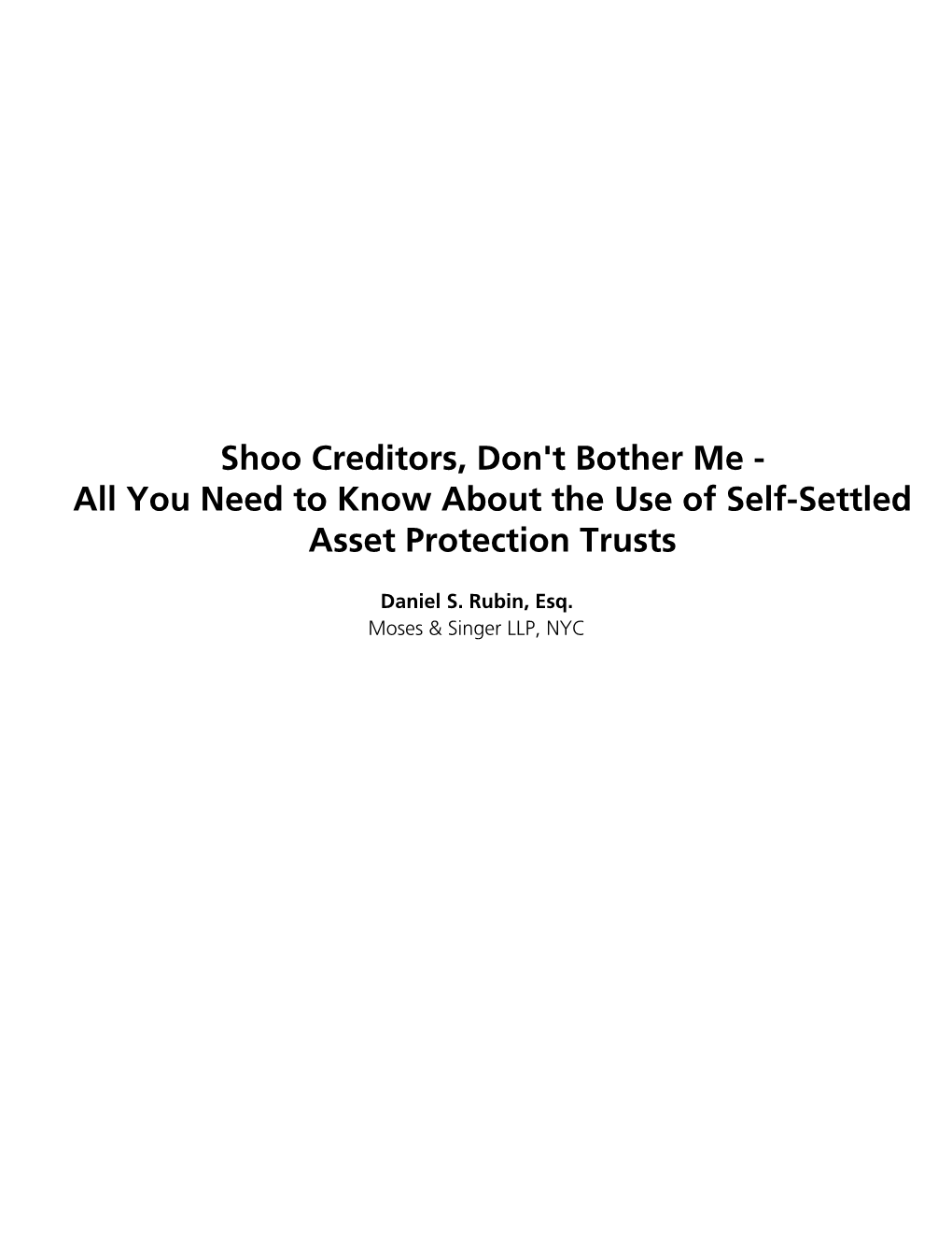 You Need to Know About the Use of Self-Settled Asset Protection Trusts