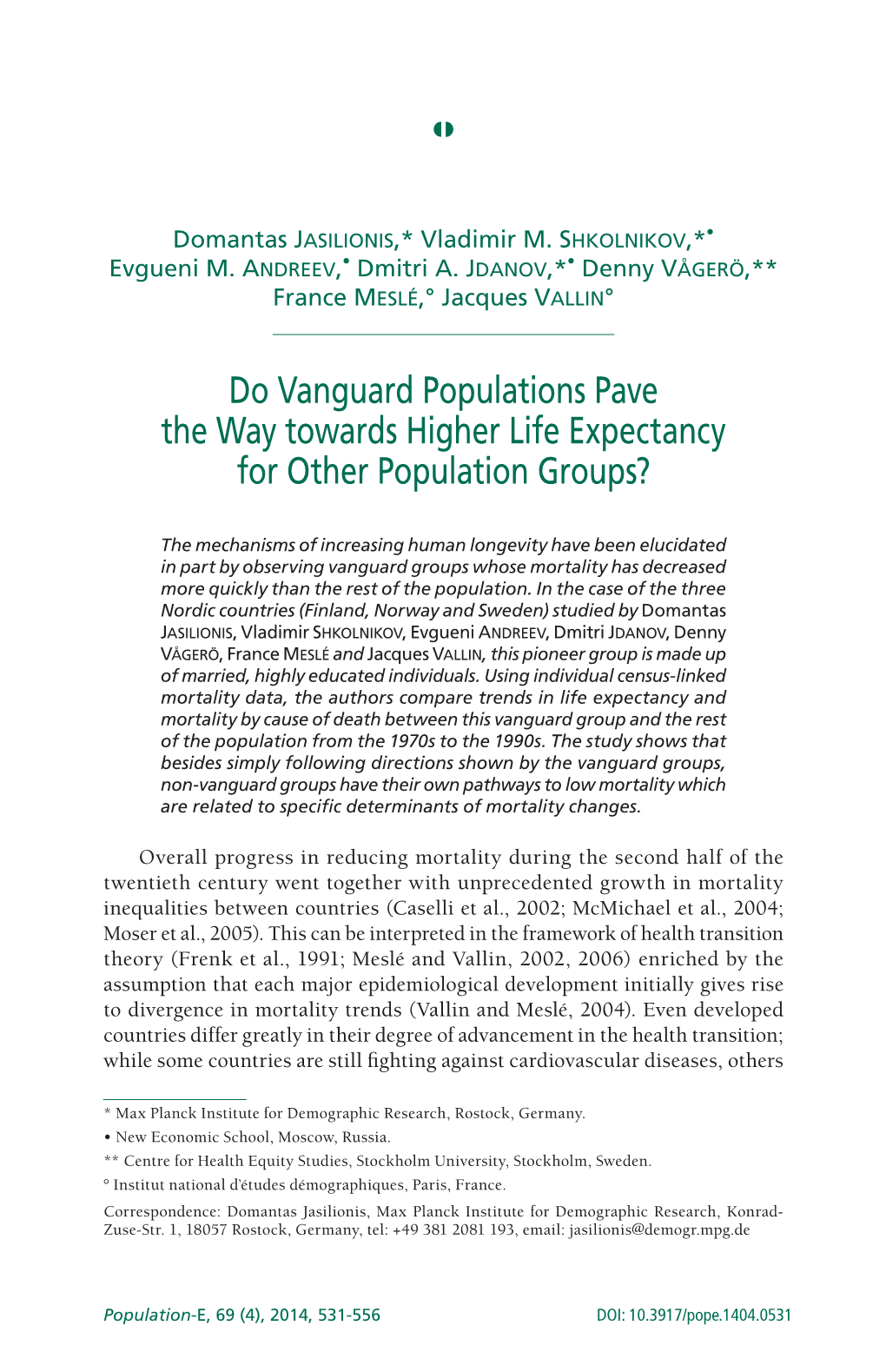 Do Vanguard Populations Pave the Way Towards Higher Life Expectancy for Other Population Groups?