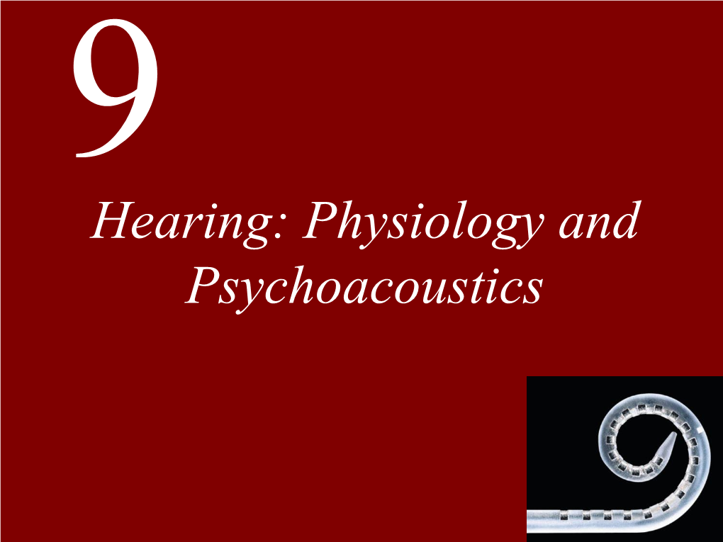 Lecture 9 Auditory Physiology & Psychoacoustics