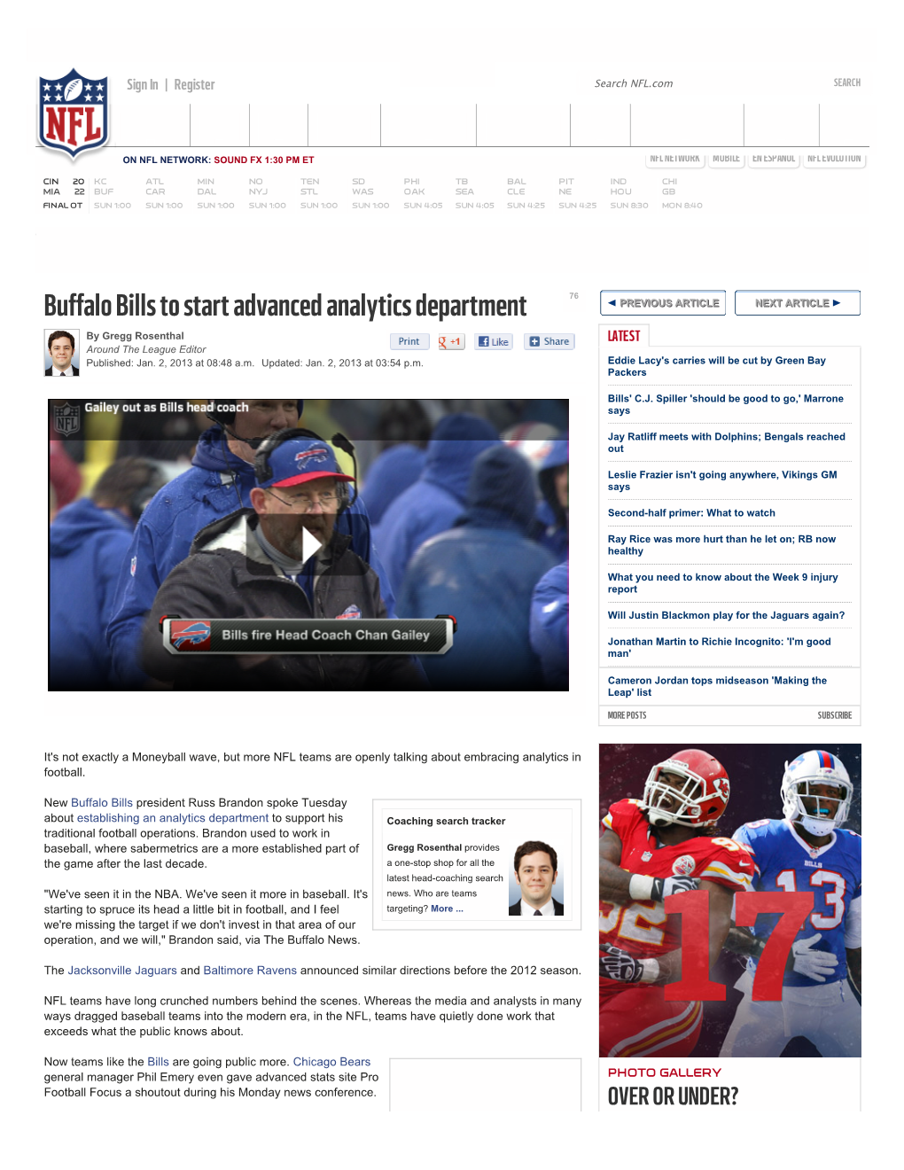Buffalo Bills to Start Advanced Analytics Department PREVIOUS ARTICLE NEXT ARTICLE by Gregg Rosenthal LATEST Around the League Editor Published: Jan