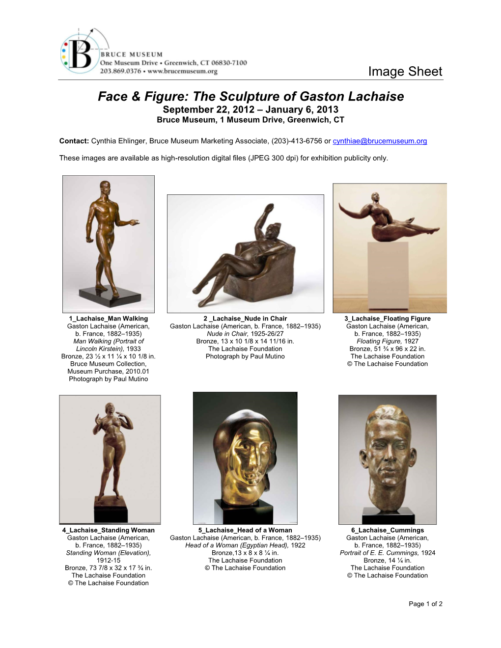 The Sculpture of Gaston Lachaise September 22, 2012 – January 6, 2013 Bruce Museum, 1 Museum Drive, Greenwich, CT
