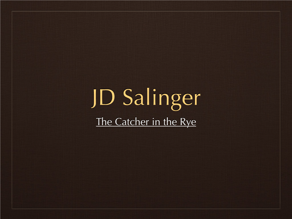 Salinger Notes