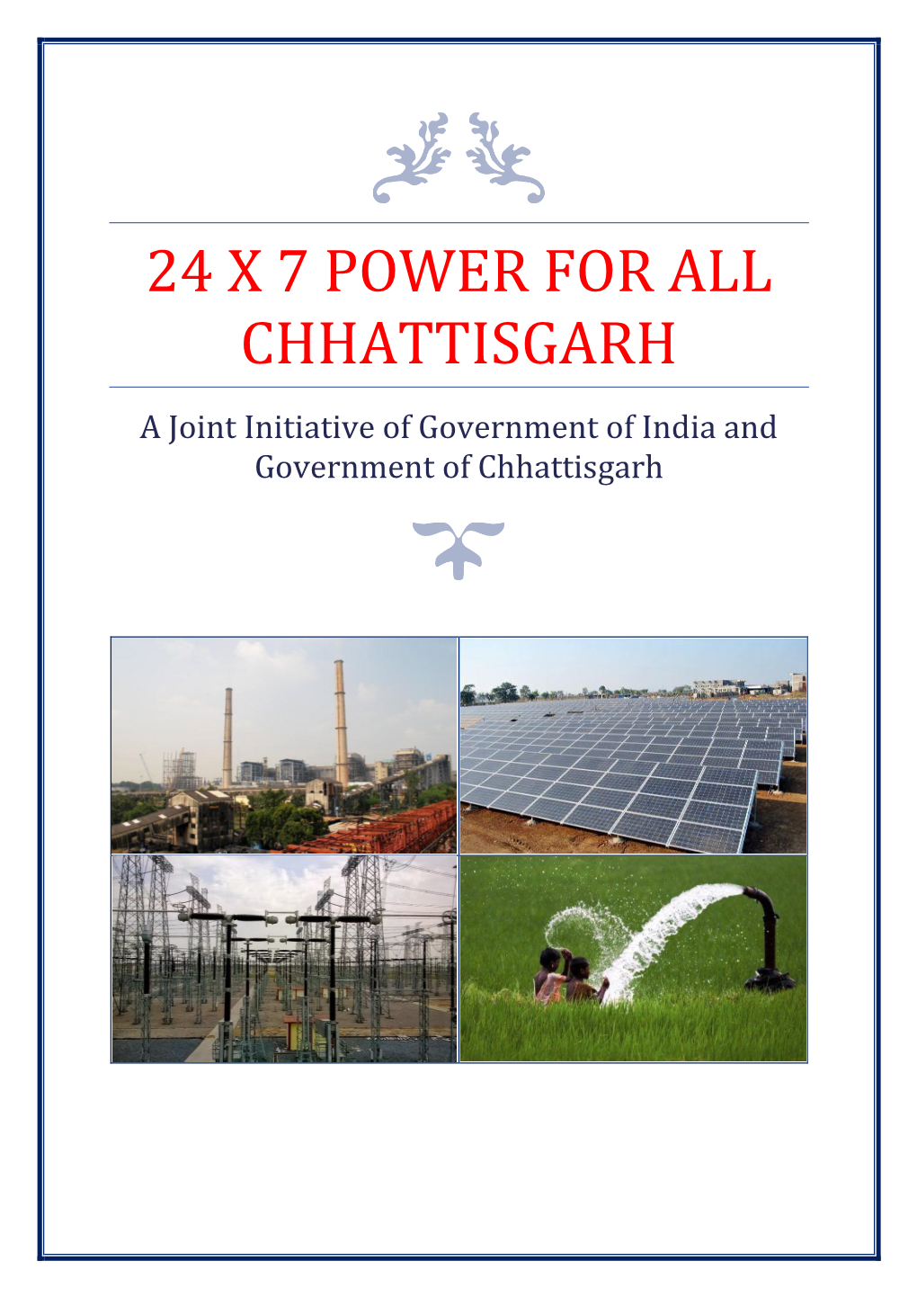24 X 7 Power for All Chhattisgarh
