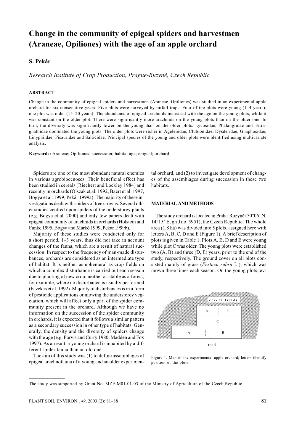 Change in the Community of Epigeal Spiders and Harvestmen (Araneae, Opiliones) with the Age of an Apple Orchard