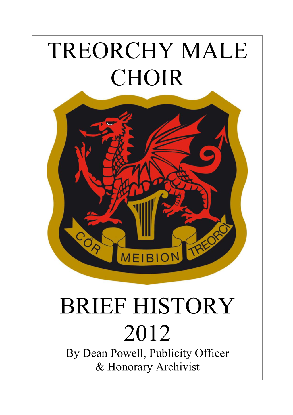 Treorchy Male Choir Brief History 2012
