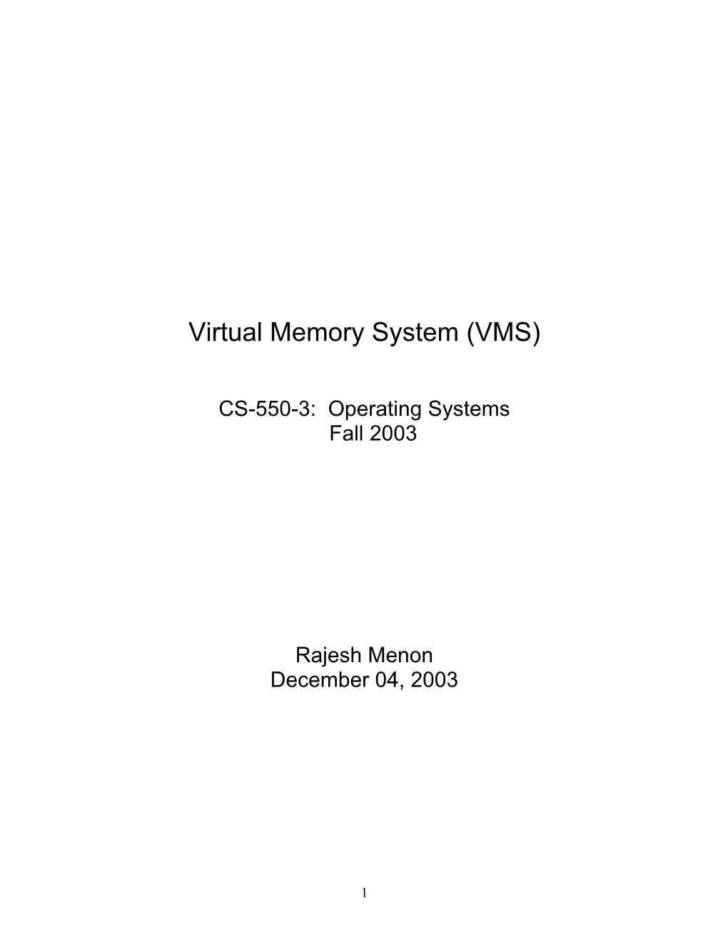 Virtual Memory System (VMS)